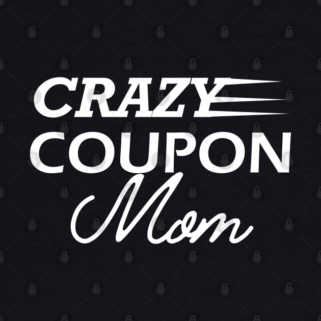 Crazy coupon mom by KC Happy Shop